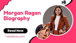 Morgan Ragan Biography